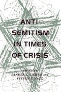 Anti-Semitism in Times of Crisis 