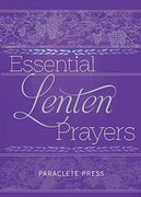 Essential Lenten Prayers (en Inglés)