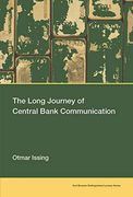 The Long Journey of Central Bank Communication (Karl Brunner Distinguished Lec) (en Inglés)