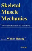 skeletal muscle mechanics: from mechanisms to function (en Inglés)