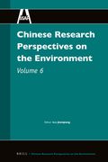 Chinese Research Perspectives on the Environment, Volume 6 (en Inglés)