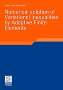 Numerical Solution of Variational Inequalities by Adaptive Finite Elements (Advances in Numerical Mathematics) (en Inglés)