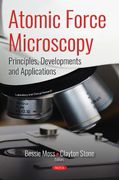 Atomic Force Microscopy: Principles, Developments and Applications (Laboratory and Clinical Research) (en Inglés)