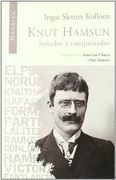 Knut Hamsun: Soñador y Conquistador