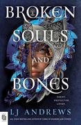 Broken Souls and Bones