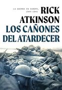 Los Cañones del Atardecer: La Guerra en Europa, 1944-1945