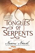 Tongues of Serpents: Book six of Temeraire (en Inglés)