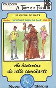As Historias do Vello Camiñante. T3808- (a Torre e a Flor)