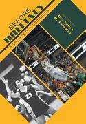 Before Brittney: A Legacy of Champions (en Inglés)