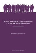 Manual Sobre Protección al Consumidor y el Sernac Financiero Chileno (in Spanish)