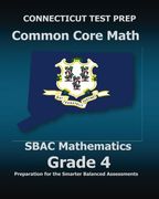 CONNECTICUT TEST PREP Common Core Math SBAC Mathematics Grade 4: Preparation for the Smarter Balanced Assessments