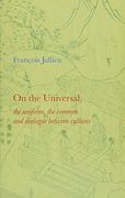 On the Universal: The Uniform, the Common and Dialogue Between Cultures