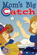 Mom's Big Catch-Chicago Cubs Special Edition with Fergie Jenkins (en Inglés)