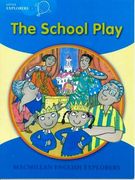 Explorers Little b the School Play (en Inglés)