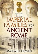 The Imperial Families of Ancient Rome (en Inglés)