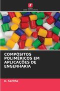 Compósitos Poliméricos Em Aplicações de Engenharia (en Portugués)