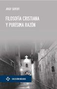 Filosofía Cristiana y Purísima Razón