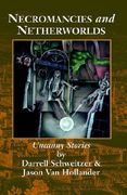 necromancies and netherworlds: uncanny stories (en Inglés)