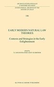 Early Modern Natural law Theories: Context and Strategies in the Early Enlightenment (International Archives of the History of Ideas Archives Internationales D'histoire des Idées) (en Inglés)