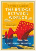 The Bridge Between Worlds (en Inglés)