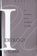 ideology and utopia,an introduction to the sociology of knowledge (en Inglés)