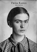 Frida Kahlo. Her Photos (en Inglés)