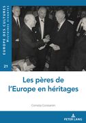 Les Pères de l'Europe En Héritages (en Francés)