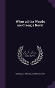 When all the Woods are Green; a Novel (en Inglés)