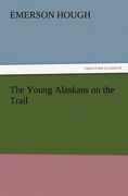 the young alaskans on the trail (en Inglés)