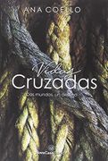 Vidas Cruzadas - Ana Coello - Nova Casa Editorial