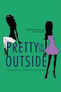 Pretty on the Outside, 1 (en Inglés)