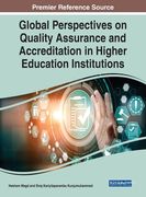 Global Perspectives on Quality Assurance and Accreditation in Higher Education Institutions