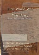 31 DIVISION Headquarters, Branches and Services Adjutant and Quarter-Master General: 29 March 1916 - 20 May 1919 (First World War, War Diary, WO95/234 (en Inglés)