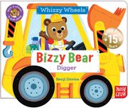 Bizzy Bear Whizzy Wheels: Digger. with 4 moving wheels!