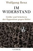 Im Widerstand: Größe und Scheitern der Opposition Gegen Hitler (in German)
