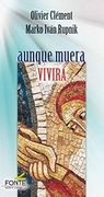 Aunque Muera Vivirá