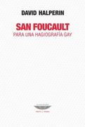 San Foucault: Para una Hagiografia gay