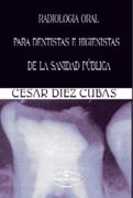 RADIOLOGIA ORAL. EQUIPOS, TÉCNICAS, RADIOBIOLOGÍA Y RADIOPROTECCIÓN: REVISIÓN BIBLIOGRÁFICA.