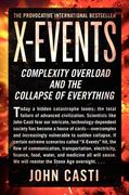x-events: complexity overload and the collapse of everything