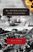 El Bombardeo del Paraíso - Woods David - Ril Editores