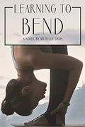Learning to Bend (en Inglés)