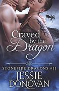 Craved by the Dragon: Volume 11 (Stonefire Dragons)