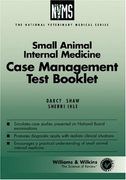 small animal internal medicine case management test booklet
