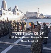 Uss Shiloh Cg-67: Us Navy Guided Missile Cruiser (Cool Ships) (en Inglés)