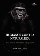 Humanos Contra Naturaleza
