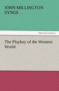 the playboy of the western world (en Inglés)