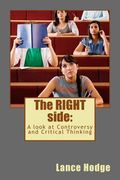 The RIGHT side: A look at Controversy and Critical Thinking (en Inglés)
