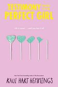 Testimony From Your Perfect Girl (en Inglés)