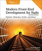 Modern Front-End Development for Rails: Hotwire, Stimulus, Turbo, and React (en Inglés)