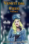 Venuti dal cielo, Volume 3 (en Italiano)